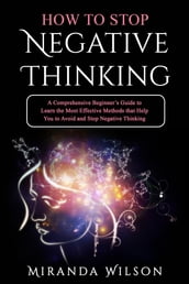 HOW TO STOP NEGATIVE THINKING