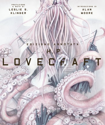 H.P. Lovecraft. Edizione annotata - Howard Phillips Lovecraft