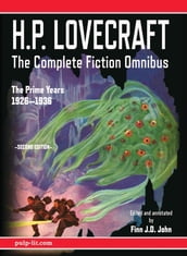 H.P. Lovecraft - The Complete Fiction Omnibus Collection - Second Edition: The Prime Years