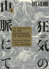 H.P. Lovecraft s At the Mountains of Madness Volume 2
