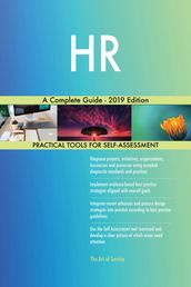 HR A Complete Guide - 2019 Edition