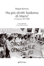 Ha più diritti Sodoma di Marx? Il Cassero 1977-1982