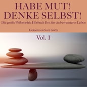 Habe Mut! Denke selbst! Die große Philosophie Hörbuch Box für ein bewussteres Leben