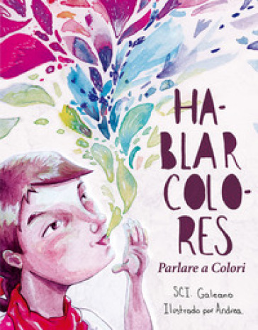 Hablar colores. Parlare a colori - SCI Galeano