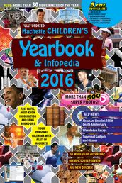 Hachette Children s Yearbook& Infopedia 2016