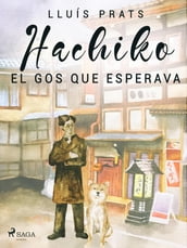 Hachiko. El gos que esperava