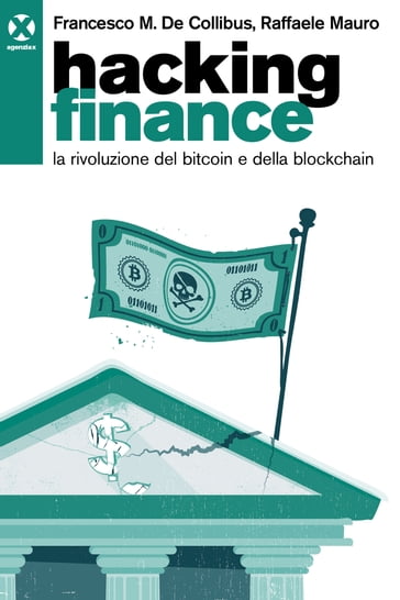 Hacking finance - Francesco M. De Collibus - Raffaele Mauro