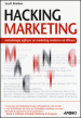 Hacking marketing. Metologie agili per un marketing moderno ed efficace