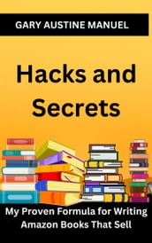 Hacks and Secrets