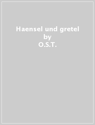 Haensel und gretel - O.S.T.