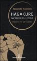 Hagakure. All ombra delle foglie. Precetti per un samurai