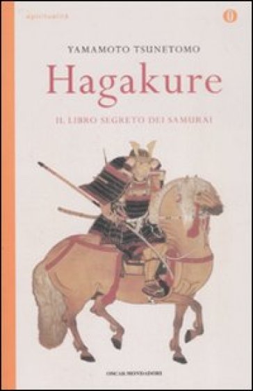 Hagakure. Il libro segreto dei samurai - Yamamoto Tsunetomo