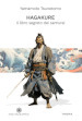 Hagakure. Il libro segreto dei samurai. Ediz. integrale