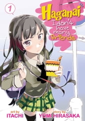 Haganai: I Don t Have Many Friends Vol. 1