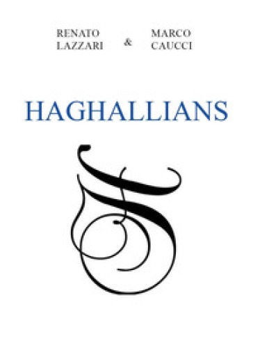 Haghallians - Renato Lazzari - Marco Caucci