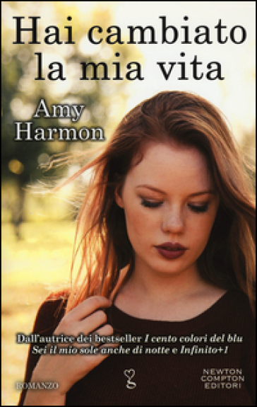 Hai cambiato la mia vita - Amy Harmon