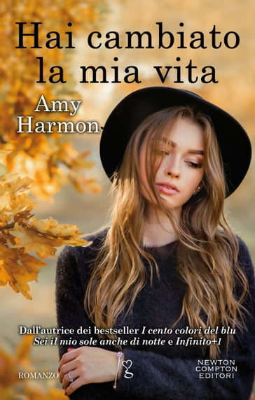 Hai cambiato la mia vita - Amy Harmon