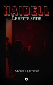 Haidell. Le sette sfide