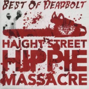 Haight street hippie.. - DEADBOLT