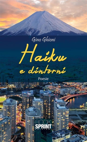 Haiku e dintorni - Gino Ghioni