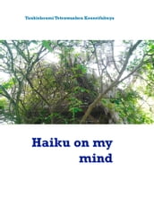 Haiku on my mind