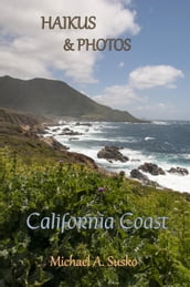 Haikus and Photos: California Coast