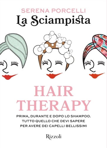 Hair Therapy - Serena Porcelli. La Sciampista