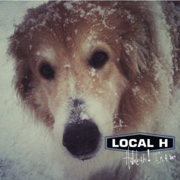 Hallelujah! i'm a bum - Local H