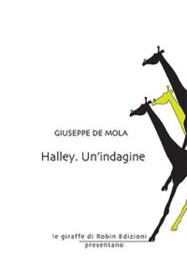 Halley. Un'indagine - Giuseppe De Mola