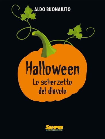 Halloween. Lo scherzetto del diavolo - Aldo Buonaiuto