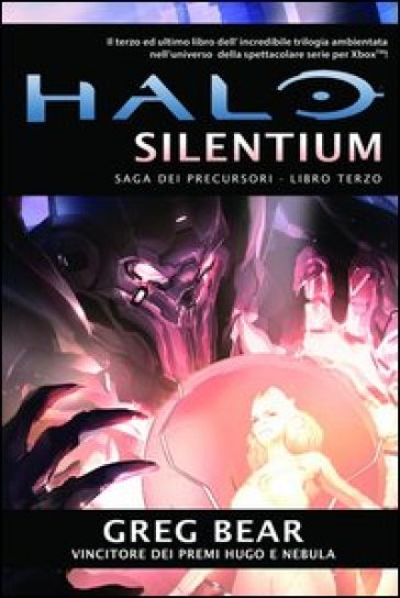 Halo Silentium. Saga dei Precursori. 3. - Greg Bear