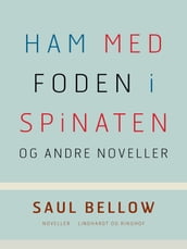 Ham med foden i spinaten og andre noveller