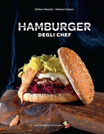 Hamburger degli chef - Stefano Masanti - Stefano Ciabarri