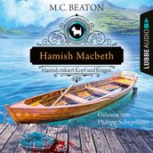 Hamish Macbeth riskiert Kopf und Kragen - Schottland-Krimis, Teil 11 (Ungekürzt)
