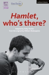 Hamlet: Who s There?