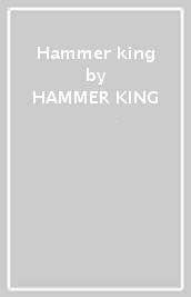 Hammer king