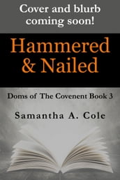Hammered & Nailed