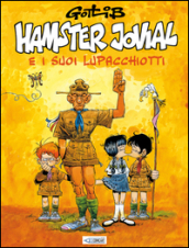 Hamster Jovial e i suoi lupacchiotti