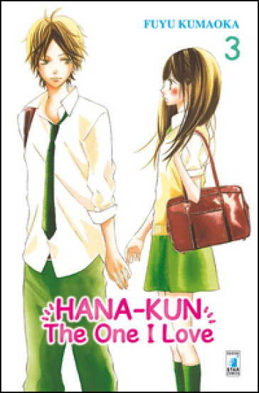 Hana-Kun, the one I love. Ediz. italiana. 3. - Fuyu Kumaoka