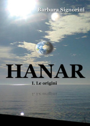 Hanar. Le origini. Il ciclo degli Haran. 1. - Barbara Signorini