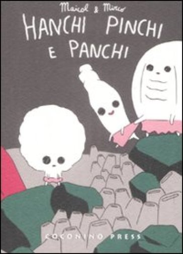 Hanchi, Pinchi e Panchi - Maicol & Mirco