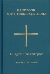 Handbook for Liturgical Studies, Volume V