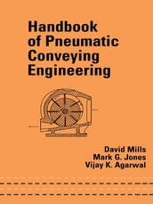 Handbook of Pneumatic Conveying Engineering