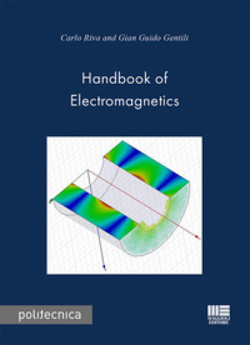 Handbook of electromagnetics - Carlo Riva - Gian Guido Gentili