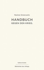 Handbuch gegen den Krieg