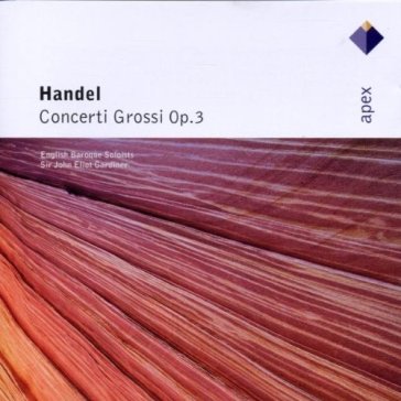Handel : 6 concerti grossi op. - John Eliot Gardiner