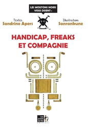 Handicap, Freaks et Compagnie