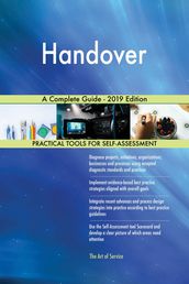 Handover A Complete Guide - 2019 Edition