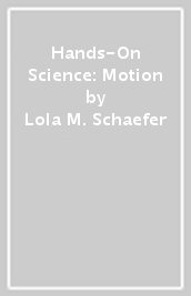 Hands-On Science: Motion