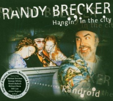 Hangin' in the city - Randy Brecker